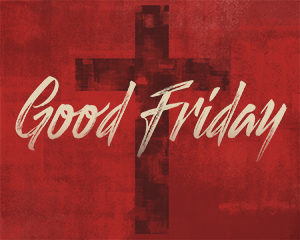 Good Friday - Office Closed