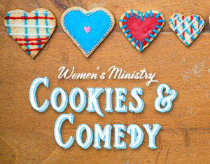 Cookies and Comedy Night @ Fellowship Hall