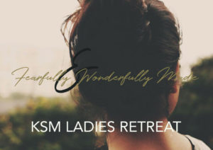 KSM Girls Retreat