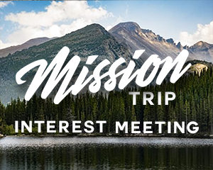 Colorado Mission Trip Interest Meetings