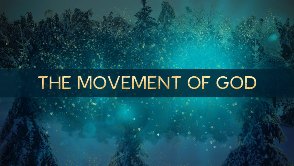 The Movement of God