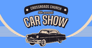 Car Show at Hawk Point Campus @ Crossroads Church | Hawk Point | Missouri | United States