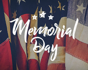 Memorial Day - Office Closed