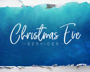 Christmas Eve Service @ Worship Center