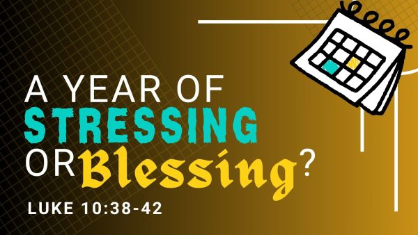 A Year of Stressing or Blessing? Image